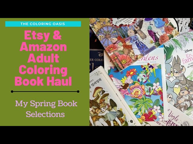 Etsy & Amazon Coloring Book Haul | My Springtime Coloring Book Selections to Share