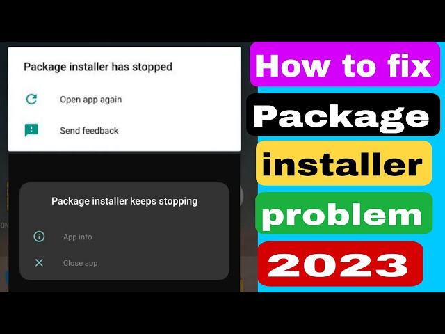 How to fix package installer has stopped problem 2023 | package installer keeps stopping problem