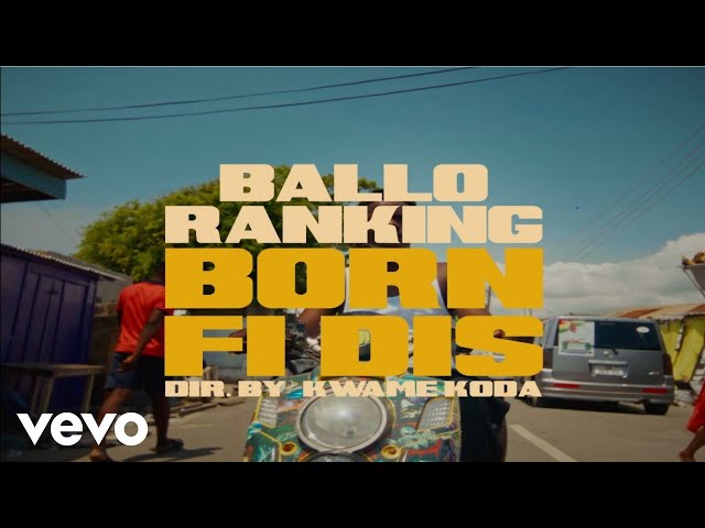 Balloranking - Born Fi Dis (Official video)