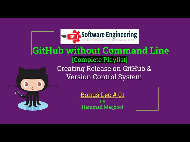 Creating a release on GitHub and Version System | Bonus Lec 1 urdu Hindi