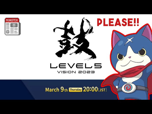 Level5 VISION 03.09.23 | Fingers Crossed For Yokai Watch Info!