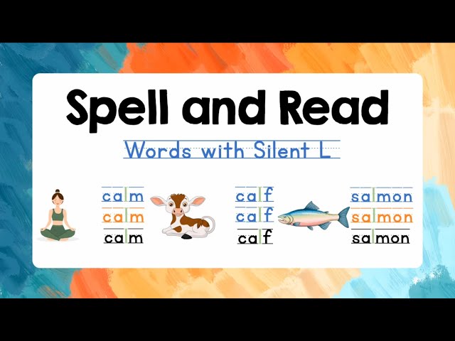 Spelling for Kids with Reading Practice | Words with Silent L | Lesson 26