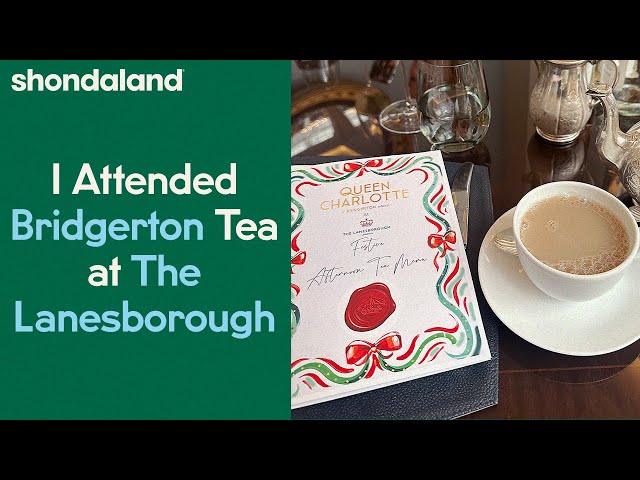 I Attended Bridgerton Tea at The Lanesborough Hotel | Shondaland