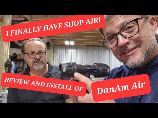 I Finally Have Shop Air!! - Review and Install with DanAm Air and Tony Larimer