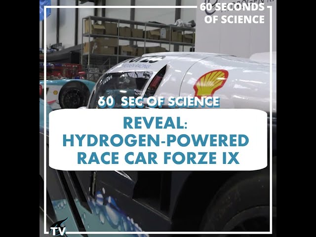 60SECOFSCIENCE - REVEAL: HYDROGEN-POWERED RACE CAR FORZE IX