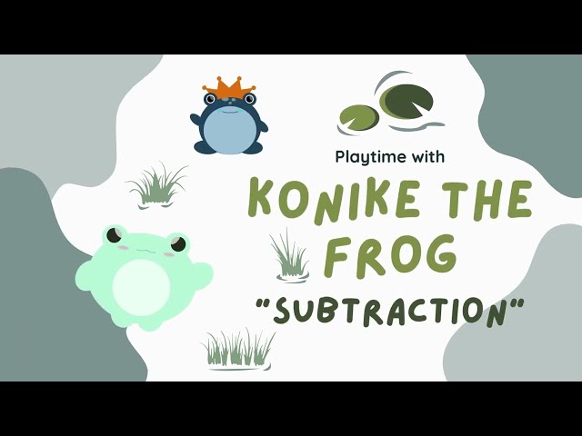 Konike the frog teaches subtraction! For babies, toddlers and Kids! Educational math video. Relaxing