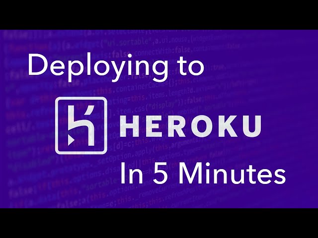 How To Deploy to Heroku in 5 Minutes
