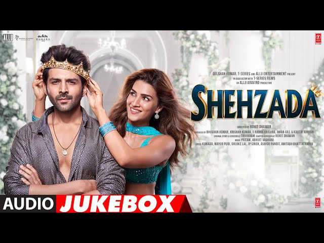 Shehzada Full Album (Audio Jukebox) Kartik Aaryan, Kriti Sanon | Rohit Dhawan | Bhushan Kumar