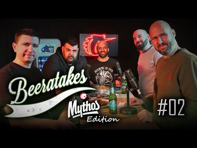 Beeratakes Mythos Edition - Επεισόδιο #02