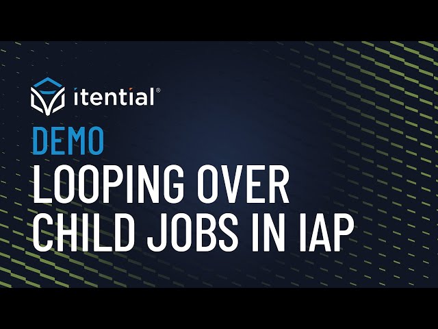 How to Loop Child Jobs in an Itential Automation Workflow