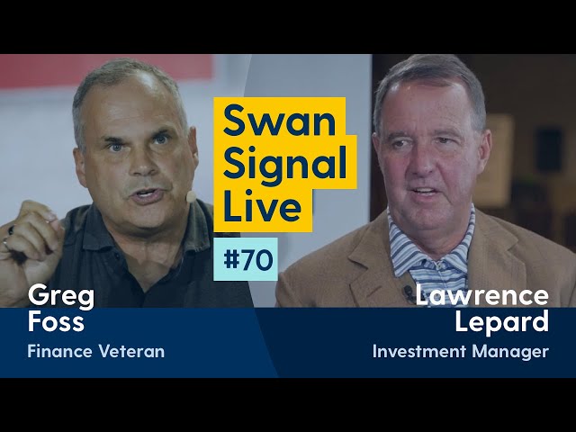 Greg Foss and Lawrence Lepard - Swan Signal Live - A Bitcoin Show - E70
