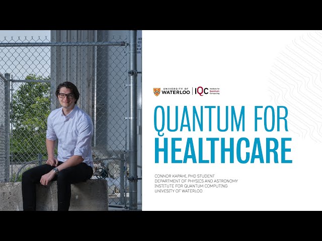 Quantum for Healthcare with Connor Kapahi