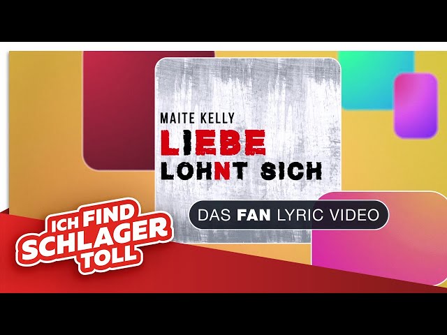 Maite Kelly - Liebe lohnt sich (Lyric Fan-Video)