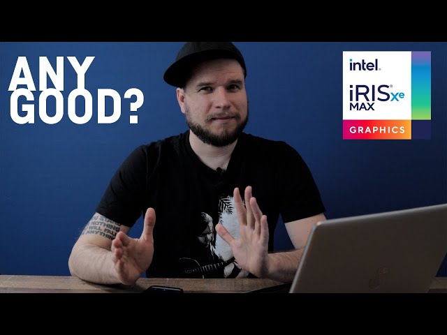 Should you buy an Intel Iris XE MAX Laptop? (English)