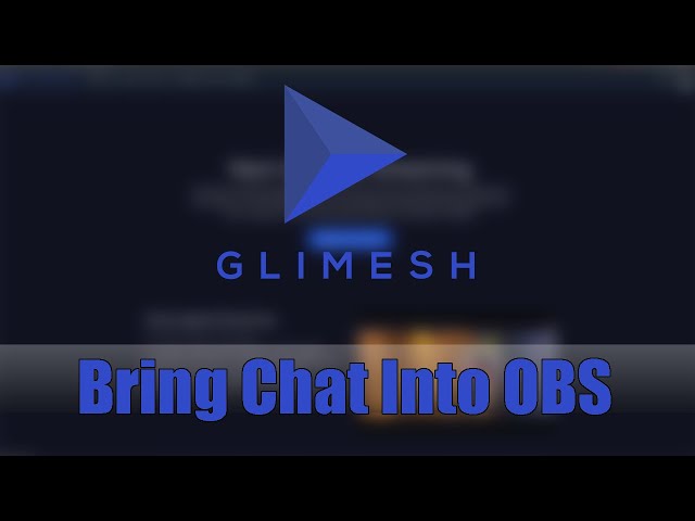 Add Glimesh Chat Into OBS