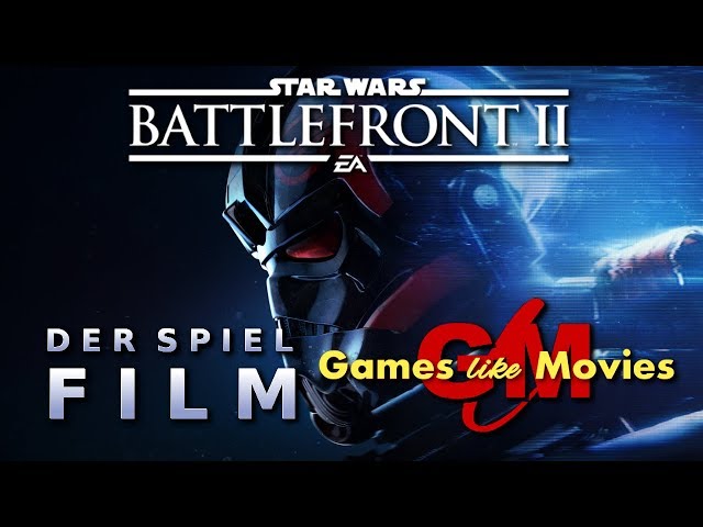 STAR WARS - BATTLEFRONT 2 - Der SPIEL-FILM - [PC][deutsch][FullHD]