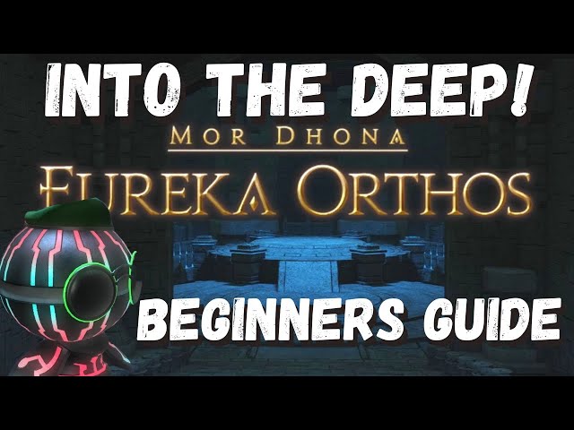 Orthos Deep Dungeon Start-up guide | Understand the basics to set yourself up for Success! | FFXIV