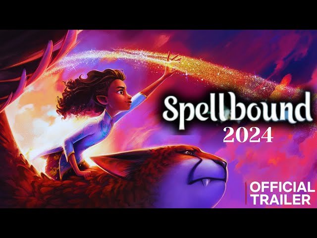 Spellbound (2024) | Official Trailer | Release Date | Cast | Plot | full movie Review Spellbound