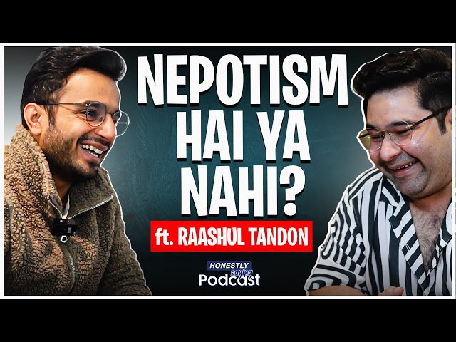 Raashul Tandon Sheds Light On NEPOTISM In Bollywood