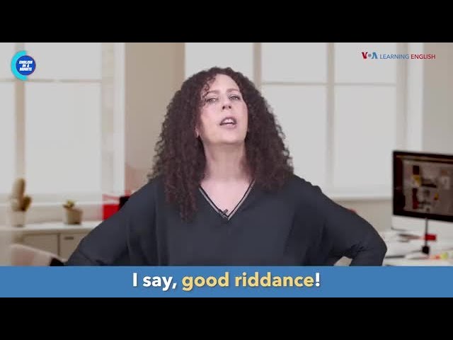 English in a Minute: Good Riddance