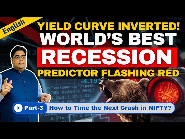 Yield Curve Has Inverted | Most Reliable Recession Predictor Now Flashing RED | NIFTY-50 Crash 2024