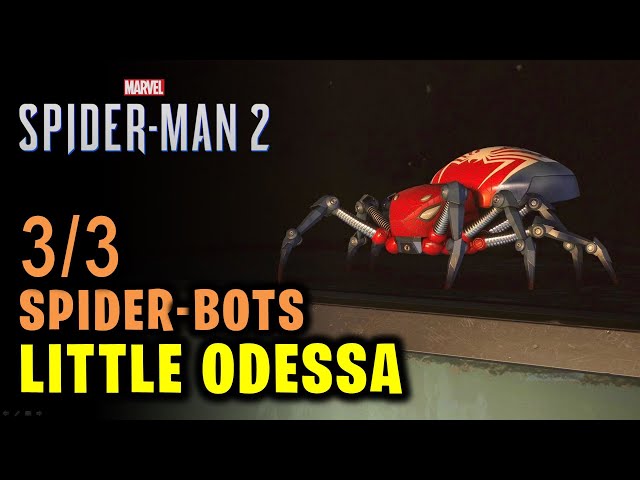 Little Odessa: All 3 Spider Bots Locations | Spider Man 2