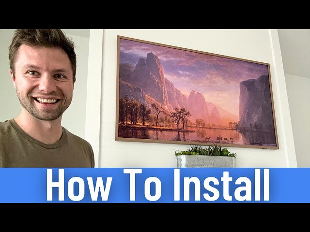 How to Install The Samsung Frame TV (& My Review)