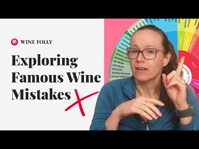 Explore Wines Best Mistakes (ep. 40) Wine Folly
