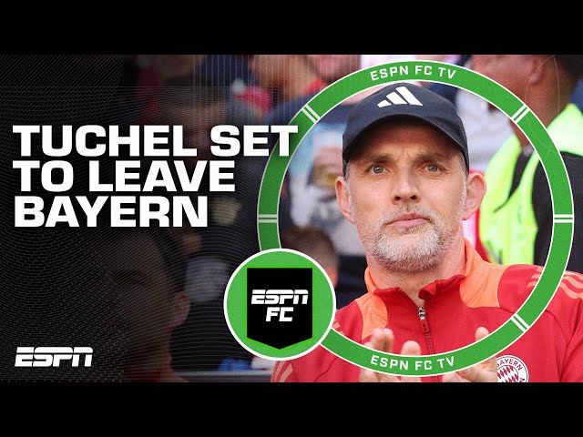 Thomas Tuchel TO LEAVE Bayern Munich: Wouldn't be a good move for him to stay - Burley | ESPN FC