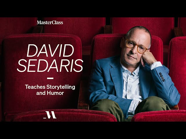 David Sedaris Teaches Storytelling and Humor | Official Trailer | MasterClass