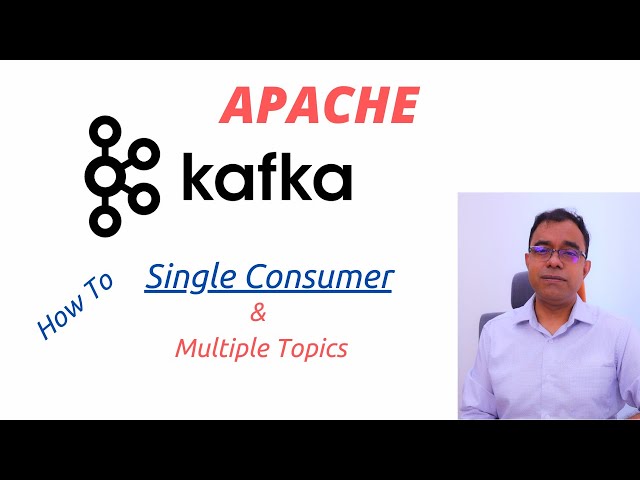 Apache Kafka Topics |  Single Consumer to Multiple Topics | Kafka Consumers