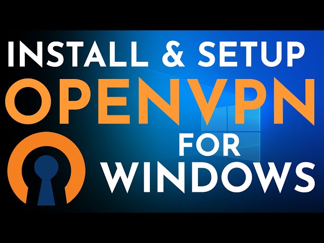 How to Install & Setup OpenVPN in Windows 10 (2020) | Free VPN service using OpenVPN