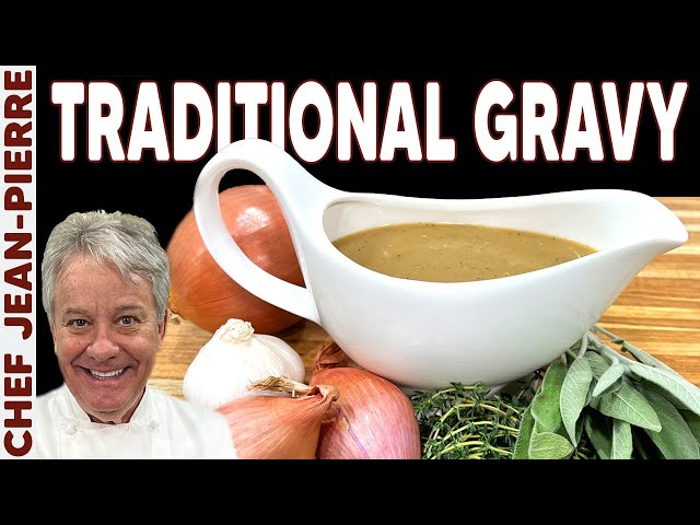 Traditional Gravy for Thanksgiving | Chef Jean-Pierre