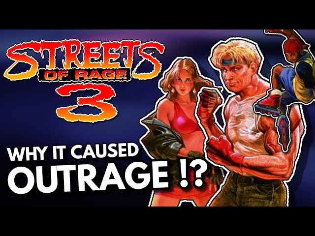 Why Did Streets of Rage 3 Cause Outrage !?