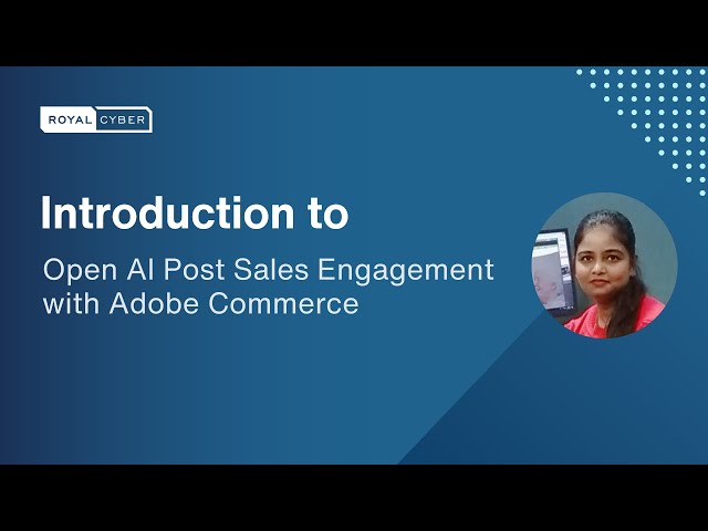 Exploring Post-Sales Engagement with Adobe Commerce: Intro & Architecture Overview