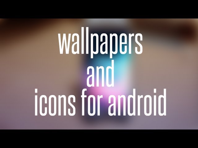 Whats on my GS4! Custom Wallpapers & Icons!