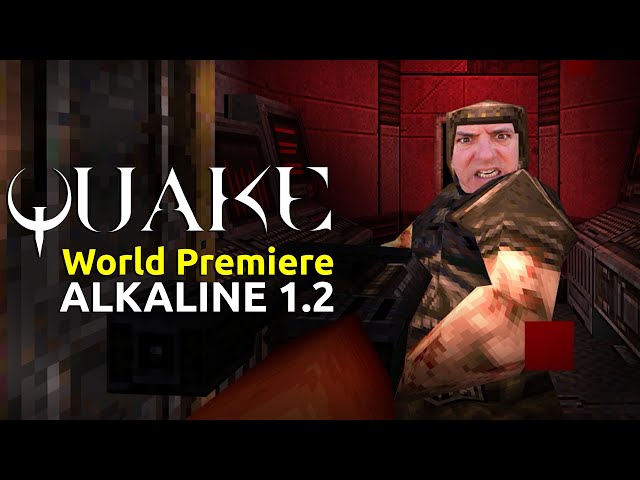 Alkaline 1.2 is Must-Play Quake!