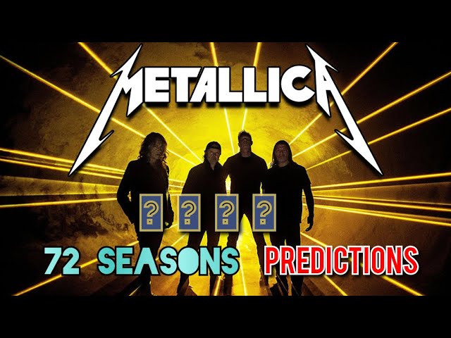 Metallica - 72 Seasons: WHAT TO EXPECT