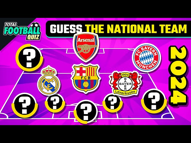 GUESS THE NATIONAL TEAM BY PLAYERS' CLUB - SPECIAL EDITION | QUIZ FOOTBALL TRIVIA 2024