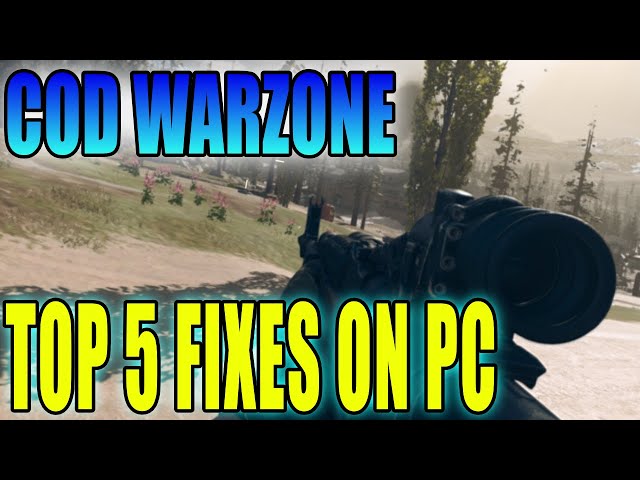 5 Best Methods To FIX Most Problems With WARZONE Season Three On PC