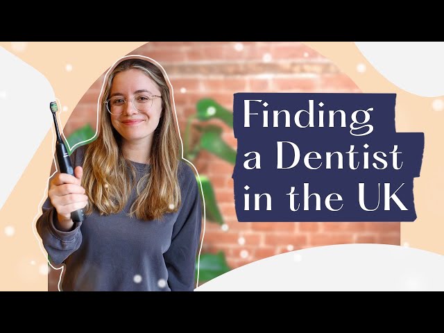 How to get a UK dentist (and what to expect)