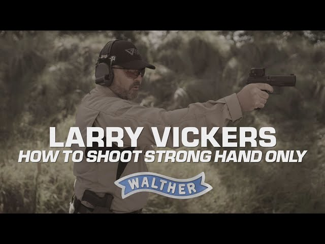 Larry Vickers on How to Shoot Strong Hand Only