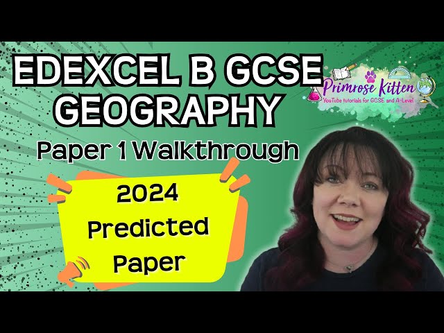 Edexcel B | GCSE | Geography | Paper 1 | 2024 Predicted Paper