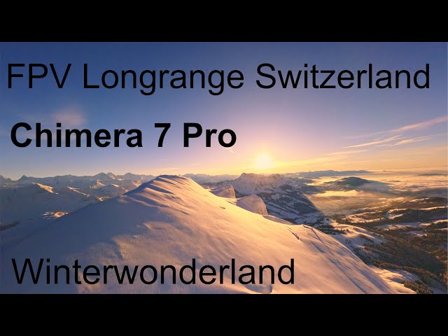 FPV Switzerland, Schrattfluh, Iflight Chimera 7 Pro Longrange