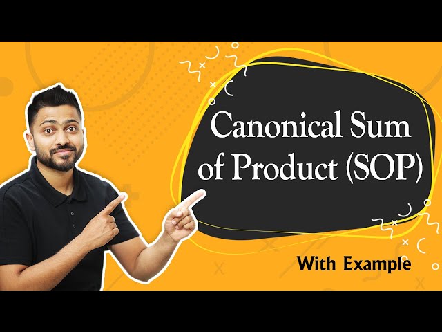Canonical Sum of Product (SOP) with example
