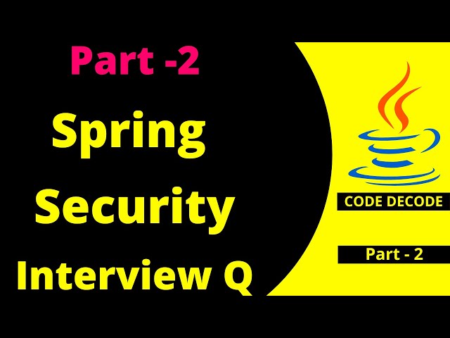 Spring security in Spring boot Interview Questions and Answer with tutorial | Part -2 | Code Decode