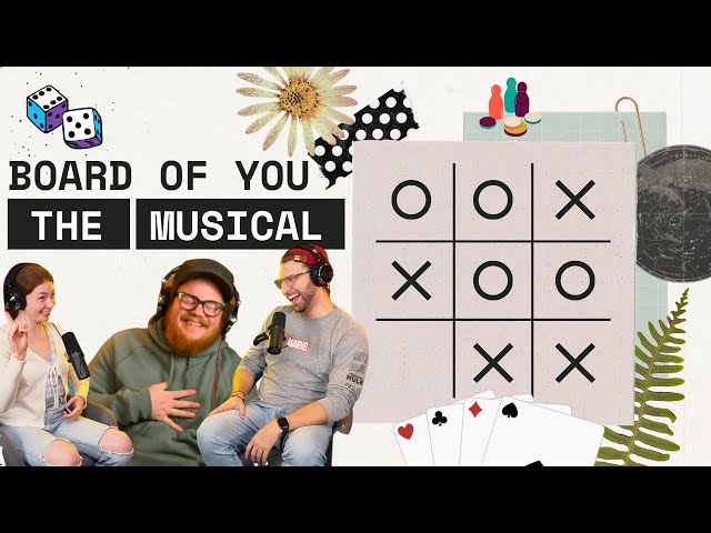 Board Of You: The Musical | IMPROV