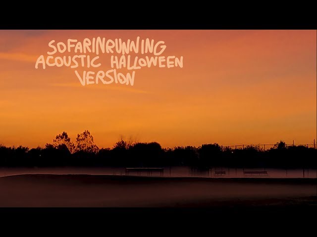 Raccoon Tour - Sofarinrunning (Acoustic Halloween Version)