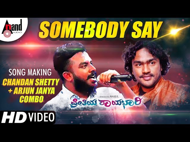 Somebody Say | Chandan Shetty | Kannada New Song | Preethiya Raayabhari | Arjun Janya