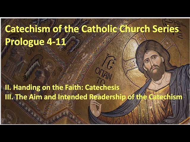 Catechism of the Catholic Church Series. Prologue 4-12